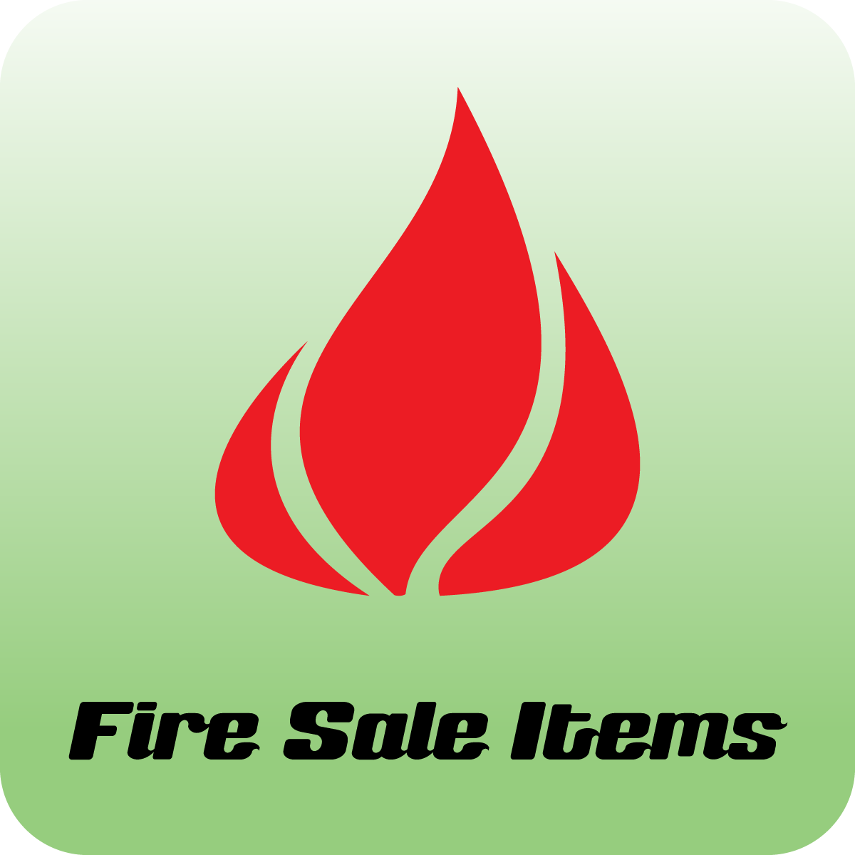 Fire Sale Items