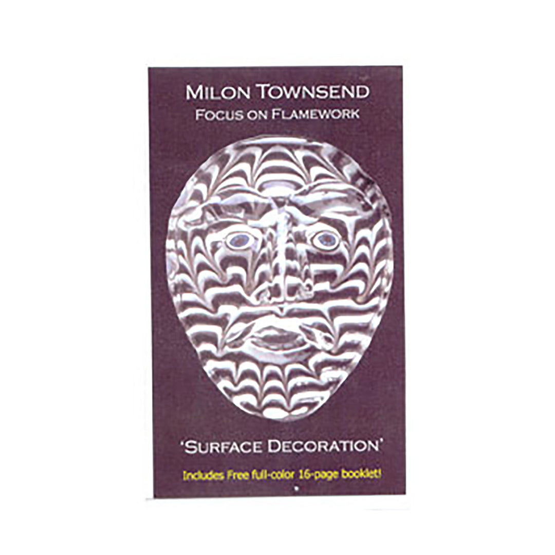 Focus on Flame: "Surface Decoration" with Milon Townsend