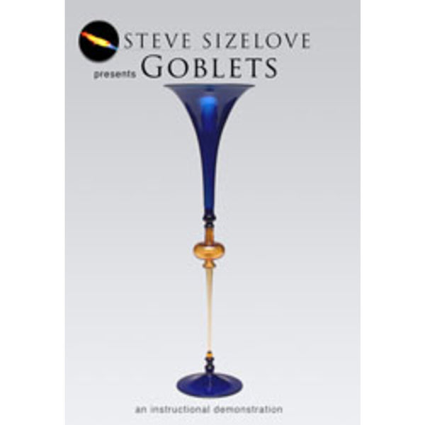 STEVE SIZELOVE PRESENTS GOBLETS