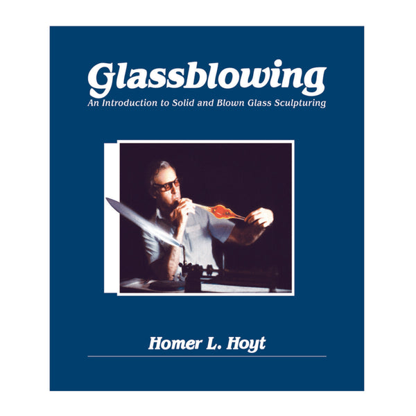 Intro to Glassblowing - Homer Hoyt