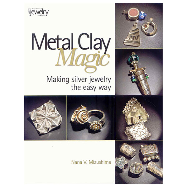 Metal Clay Magic