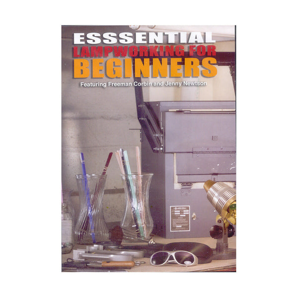 Essential Lampworking for Beginners