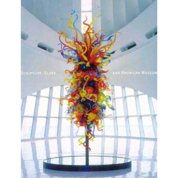 Sculptural Glass & American Museums